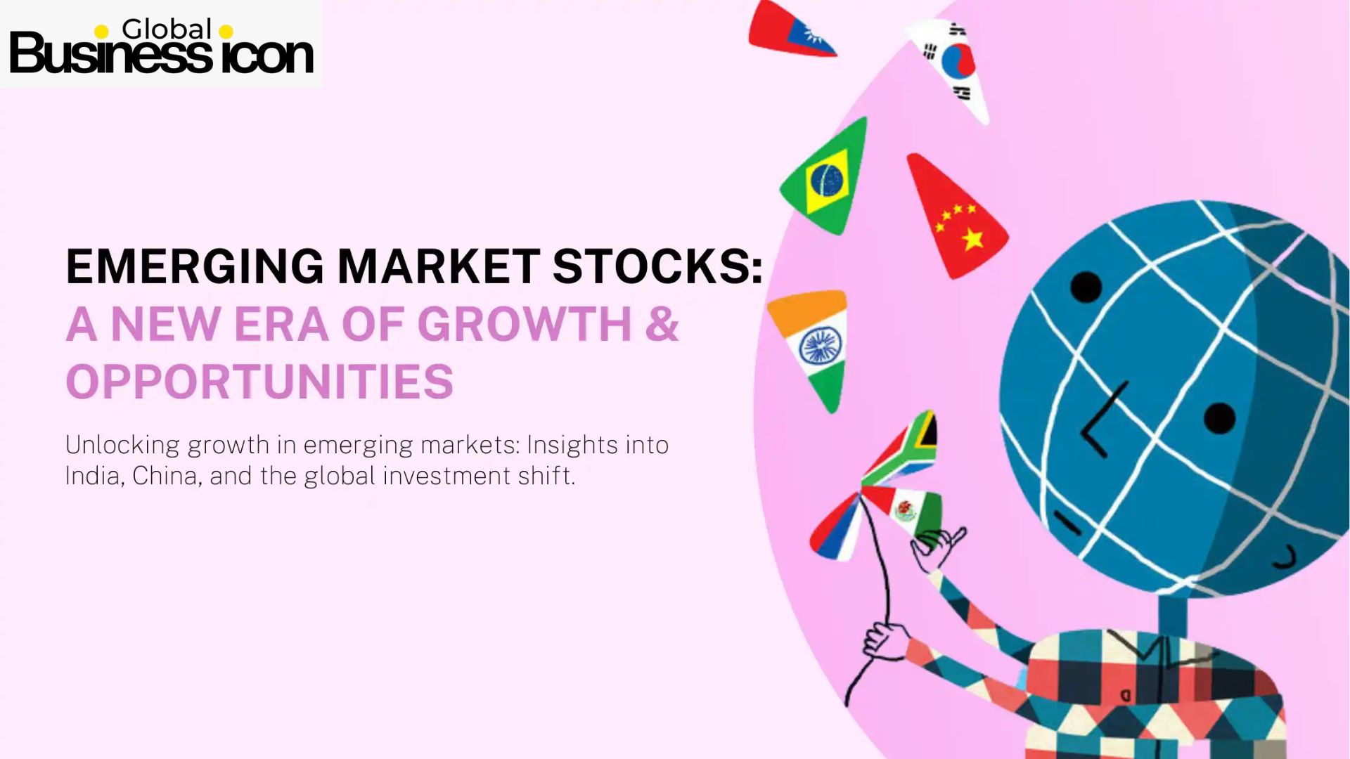 Emerging Markets to Watch: Where Investors Are Looking Next